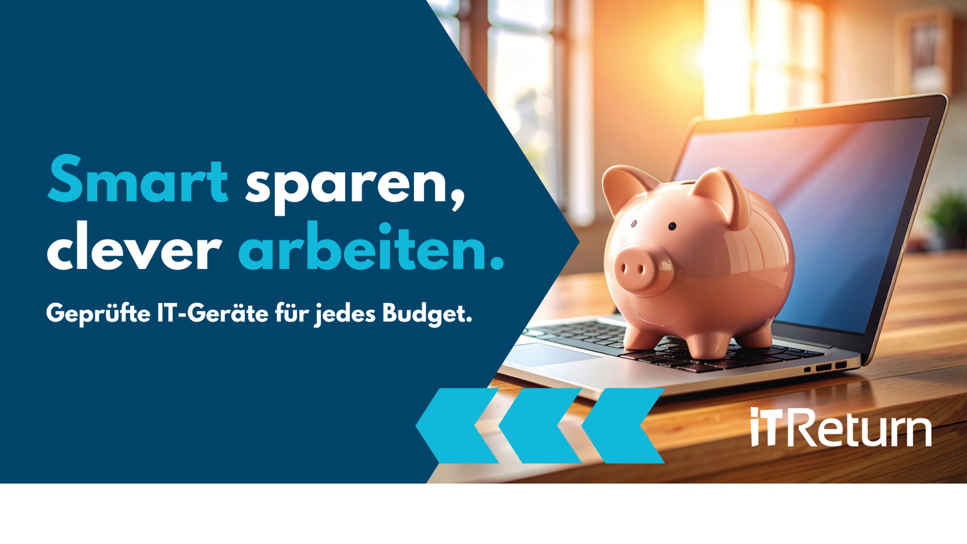 Smart sparen, clever arbeiten. Geprüfte IT-Geräte für jedes Budget.